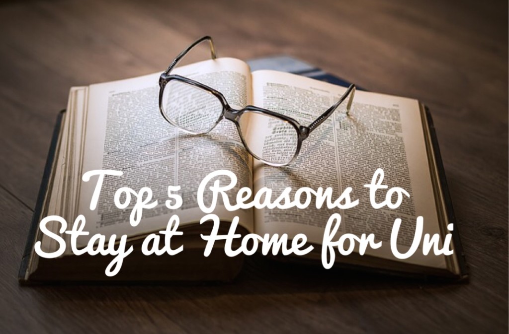 Top Reasons To Stay At Home For University